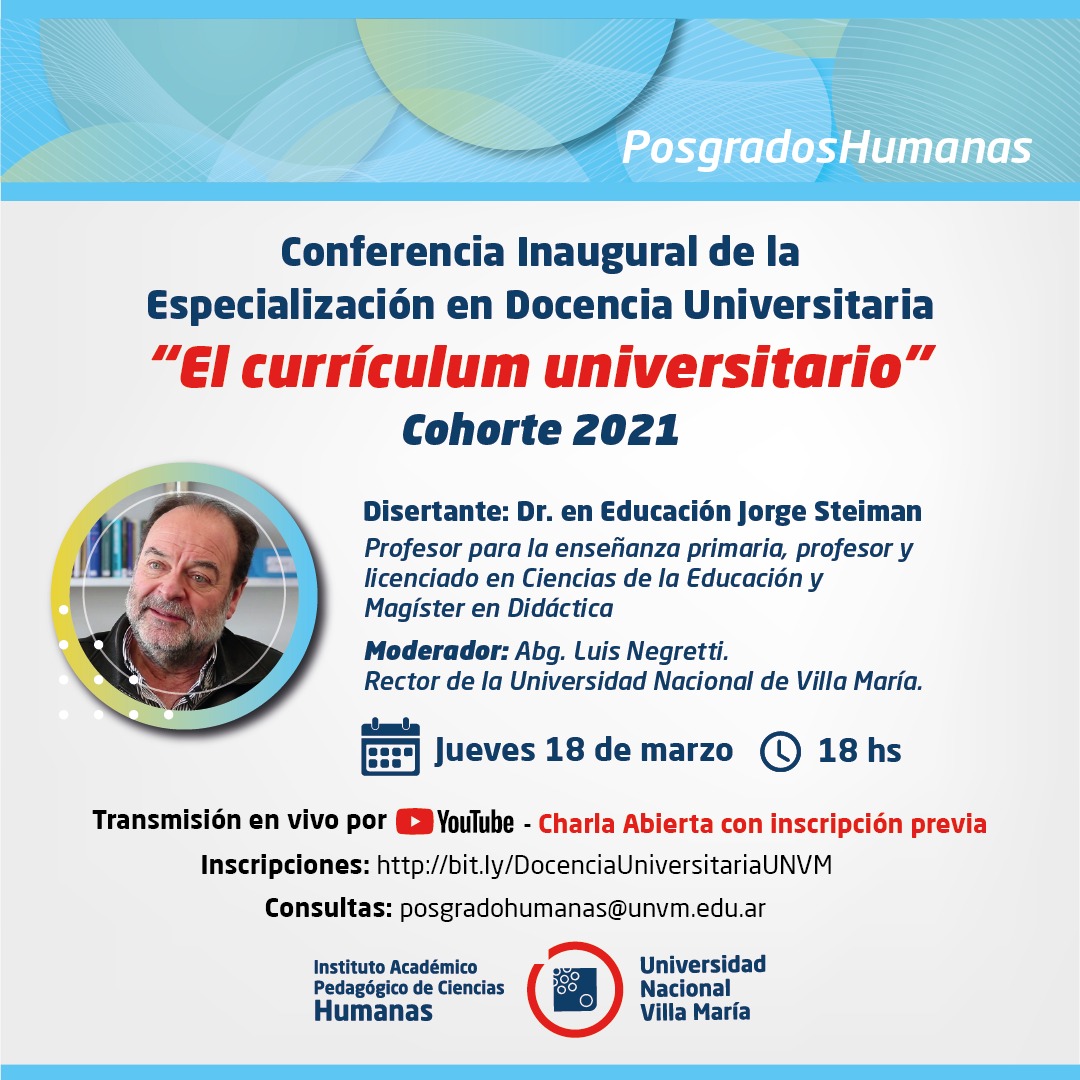 Jorge Steiman realizará la Conferencia Inaugural de la Especialización en Docencia Universitaria del Instituto de Humanas
