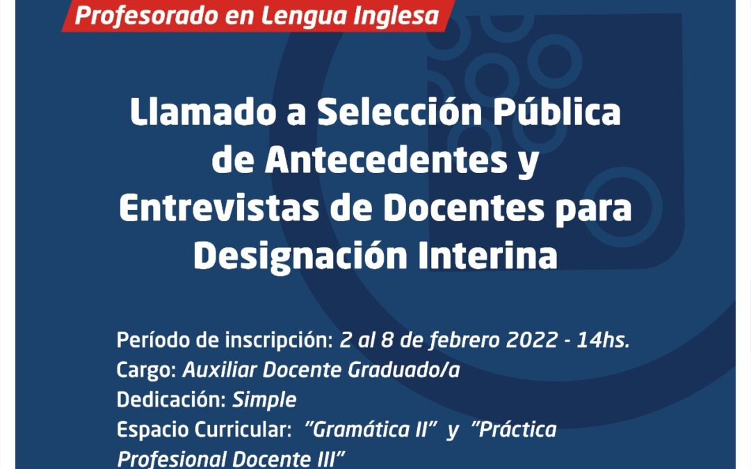 Prof. en Lengua Inglesa: Llamado a selección pública de antecedentes y entrevista de docentes para designación suplente