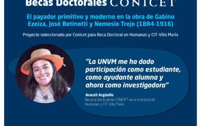 Becarxs Conicet: “La UNVM me ha dado participación como estudiante, como ayudante alumna y ahora como investigadora”