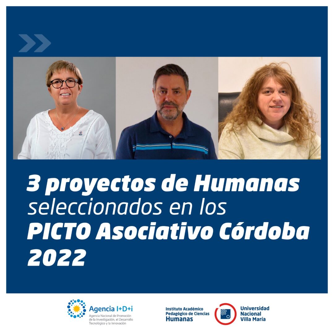 3 proyectos de Humanas fueron seleccionados en los PICTO Asociativo Córdoba 2022