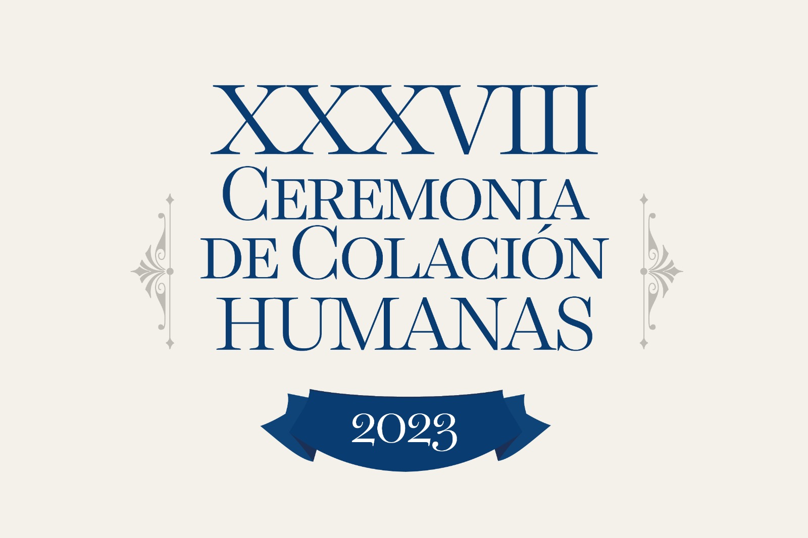 38° Ceremonia de Colación de Grado del Instituto de Humanas