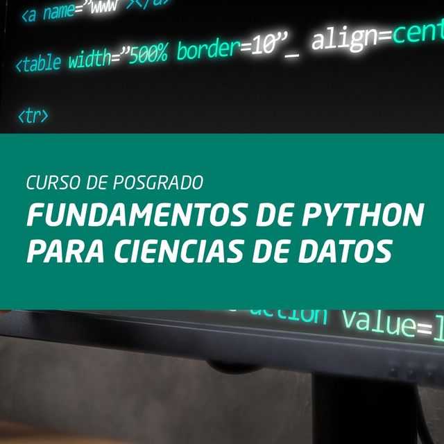 Se abrieron inscripciones para el Curso de Posgrado ‘’Fundamentos de Python para Cs. de Datos’’