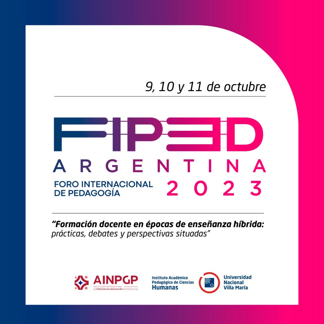 Humanas será sede del primer Foro Internacional de Pedagogía (FIPED) realizado en Argentina