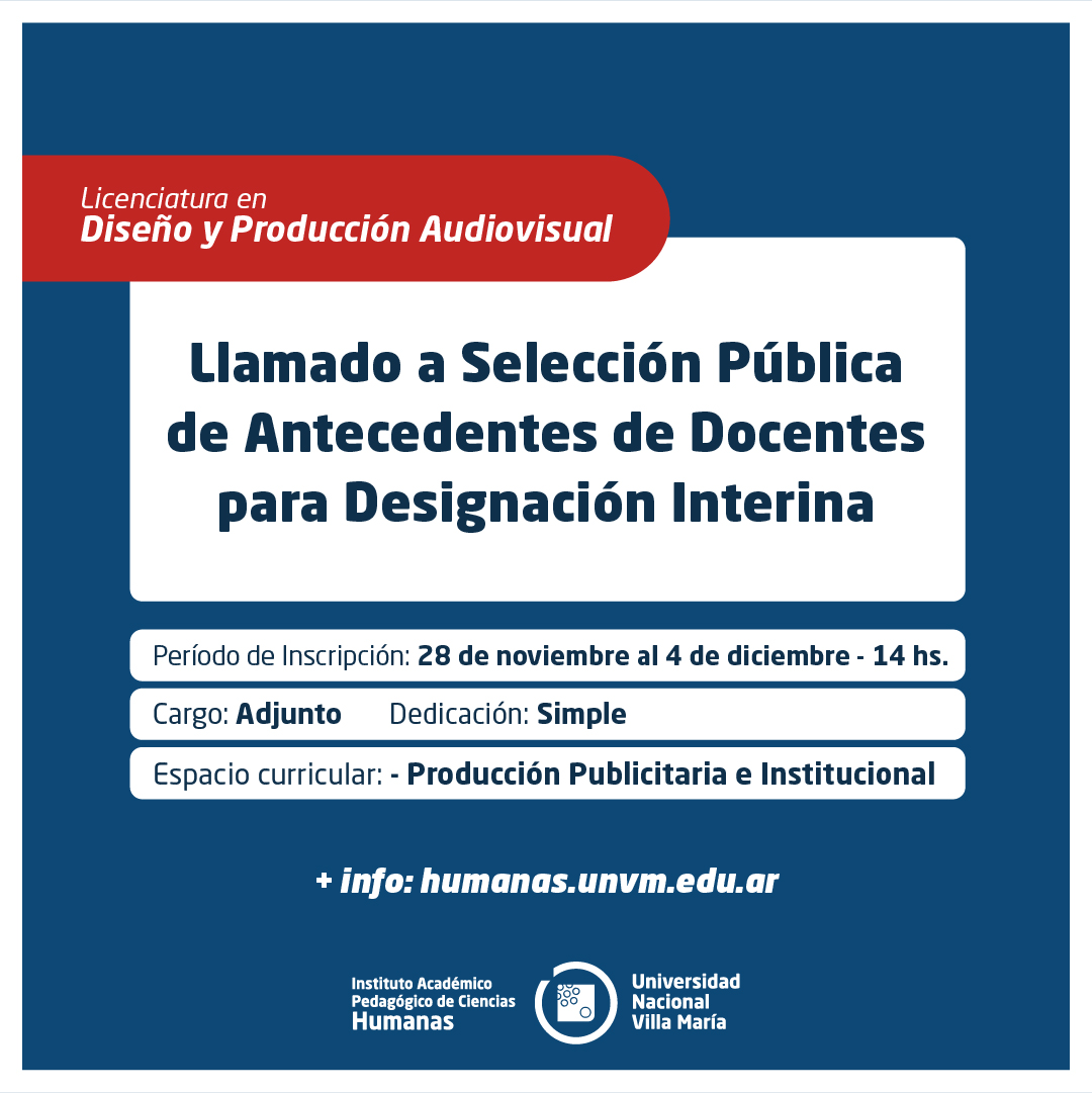 Lic. Diseño y Prod. Audiovisual: Llamado a Selección Pública de Antecedentes de Docentes para Designación Interina