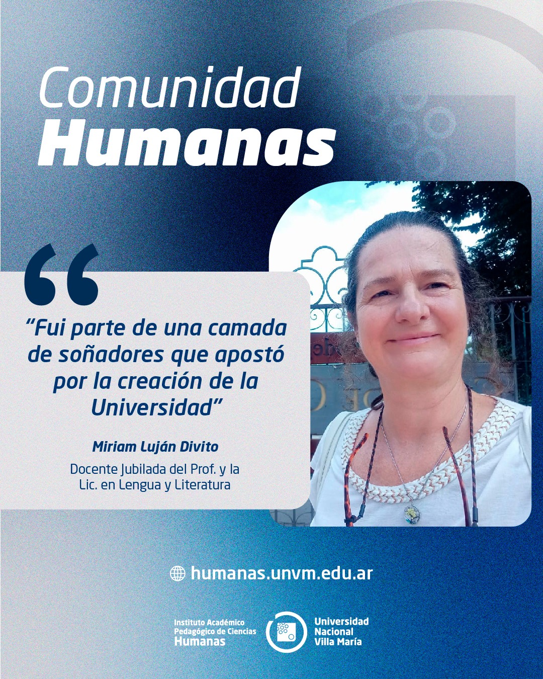 “Fui parte de una camada de soñadores que apostó por la creación de la Universidad”